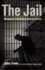 The Jail: Managing the Underclass in American Society
