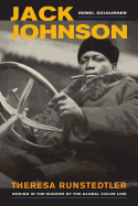 Jack Johnson, Rebel Sojourner