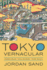 Tokyo Vernacular: Common Spaces, Local Histories, Found Objects