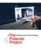 The Polaroid Project: at the Intersection of Art and Technology