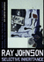 Ray Johnson: Selective Inheritance