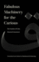Fabulous Machinery for the Curious: the Garden of Urdu Classical Literature (World Literature in Translation)