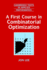 A First Course in Combinatorial Optimization (Cambridge Texts in Applied Mathematics)