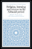 Religion, Learning and Science in the 'Abbasid Period
