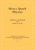 Heavy Quark Physics (Cambridge Monographs on Particle Physics, Nuclear Physics and Cosmology, Series Number 10)