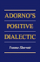 Adorno's Positive Dialectic