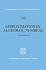 Cambridge Tracts in Mathematics: Approximation By Algebraic Numbers (Volume 160)