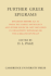 Further Greek Epigrams: Epigrams Before Ad 50 From the Greek Anthology and Other Sources, Not Included in &Apos; Hellenistic Epigrams&Apos; Or &Apos; the Garland of Philip&Apos; (Volume 0) [Paperback] Page, Denys L.