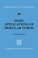 Some Applications of Modular Forms (Cambridge Tracts in Mathematics, Series Number 99)