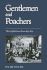 Gentlemen and Poachers: the English Game Laws 1671-1831