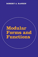Modular Forms and Functions