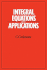 Integral Equations and Applications