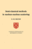 Semi-Classical Methods for Nucleus-Nucleus Scattering