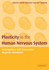 Plasticity in the Human Nervous System: Investigations With Transcranial Magnetic Stimulation (Volume 0)