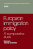 European Immigration Policy: a Comparative Study (Comparative Ethnic and Race Relations)
