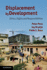 Displacement by Development: Ethics, Rights and Responsibilities