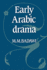 Early Arabic Drama