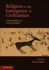 Religion in the Emergence of Civilization: �atalh�y�k as a Case Study
