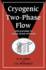 Cryogenic Two-Phase Flow: Applications to Large-Scale Systems