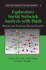 Exploratory Social Network Analysis With Pajek (Structural Analysis in the Social Sciences, Series Number 27)