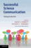 Successful Science Communication: Telling It Like It is