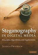 Steganography in Digital Media