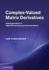 Complex-Valued Matrix Derivatives