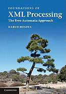 Foundations of Xml Processing