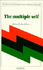 The Multiple Self [Studies in Rationality and Social Change]