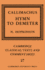 Callimachus: Hymn to Demeter (Cambridge Classical Texts and Commentaries, Series Number 27)