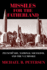 Missiles for the Fatherland: Peenem�nde, National Socialism, and the V-2 Missile