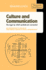 Culture and Communication: the Logic By Which Symbols Are Connected. an Introduction to the Use of Structuralist Analysis in Social Anthropology (Themes in the Social Sciences)