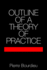 Outline of a Theory of Practice (Cambridge Studies in Social and Cultural Anthropology, Series Number 16)