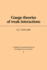 Gauge Theories of Weak Interactions (Cambridge Monographs on Mathematical Physics)