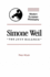 Simone Weil: "the Just Balance" (Modern European Philosophy) (Volume 0)