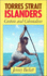 Torres Strait Islanders: Custom and Colonialism