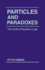 Particles and Paradoxes: the Limits of Quantum Logic