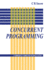 Concurrent Programming (Cambridge Computer Science Texts, Series Number 26)