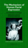 The Mechanism of Human Facial Expression (Studies in Emotion and Social Interaction)