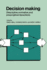 Decision Making: Descriptive, Normative and Prescriptive Interactions