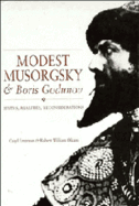Modest Musorgsky and Boris Godunov: Myths, Realities, Reconsiderations