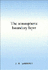 The Atmospheric Boundary Layer (Cambridge Atmospheric and Space Science Series)