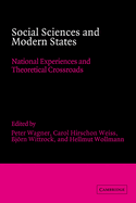 Social Sciences and Modern States: National Experiences and Theoretical Crossroads (Advances in Political Science: an International Series)