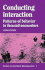 Conducting Interaction: Patterns of Behavior in Focused Encounters