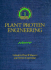 Plant Protein Engineering (Biotechnology Research, Series Number 1)