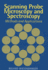 Scanning Probe Microscopy and Spectroscopy: Methods and Applications