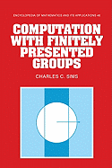 Computation With Finitely Presented Groups