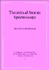 Theoretical Atomic Spectroscopy (Cambridge Monographs on Atomic, Molecular and Chemical Physics)