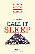 New Essays on Call It Sleep (the American Novel)