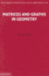 Matrices and Graphs in Geometry